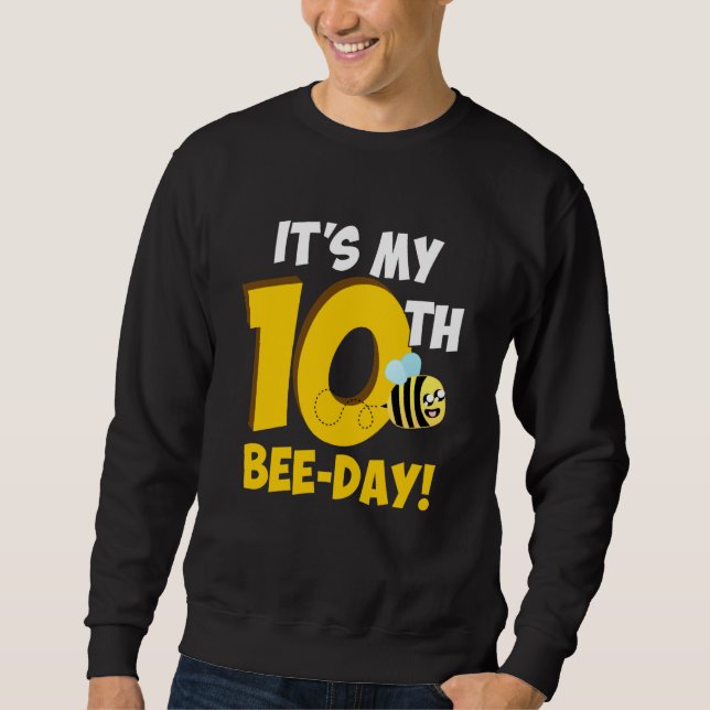 It's 10th Bee Day Honey Beekeeper Apiary Beekeepin Sweatshirt (Vorderseite)