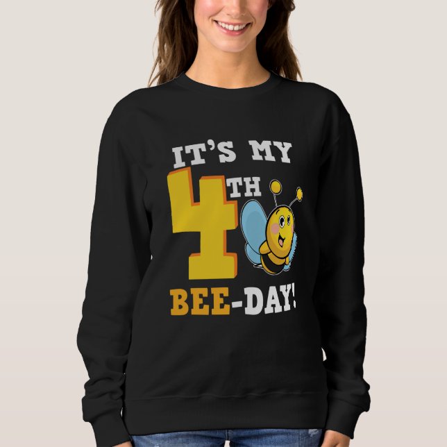 It's 4th Bee Day Honey Beekeeper Apiary Beekeeping Sweatshirt (Vorderseite)