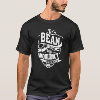 It's A Bean Thing T-Shirt