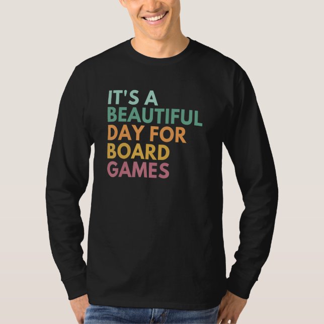 It's A Beautiful Day For Board Games_3 T-Shirt (Vorderseite)
