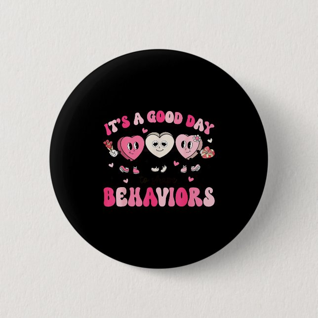 It's A Beautiful Day To Shape Behaviors Yst Valent Button (Vorderseite)
