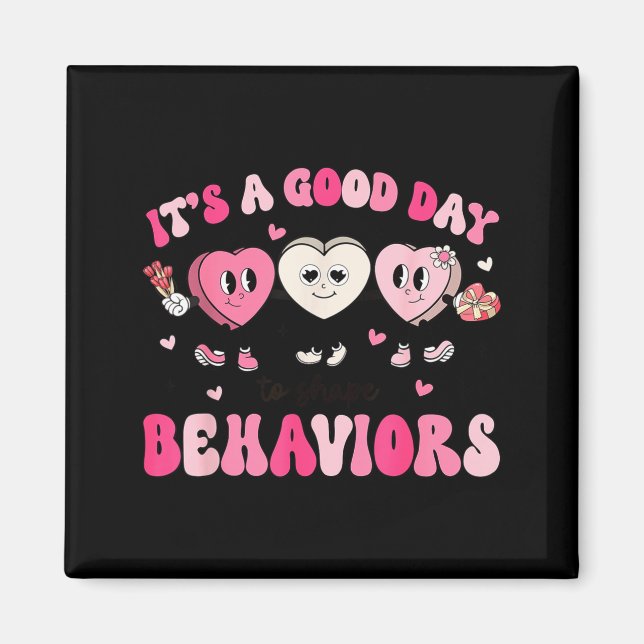 It's A Beautiful Day To Shape Behaviors Yst Valent Magnet (Vorne)