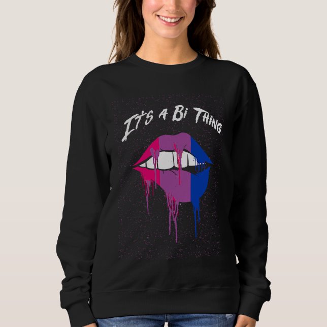 Its a Bi Thing Bisexual LGBTQ Bi Pride LGBT Gay Fr Sweatshirt (Vorderseite)