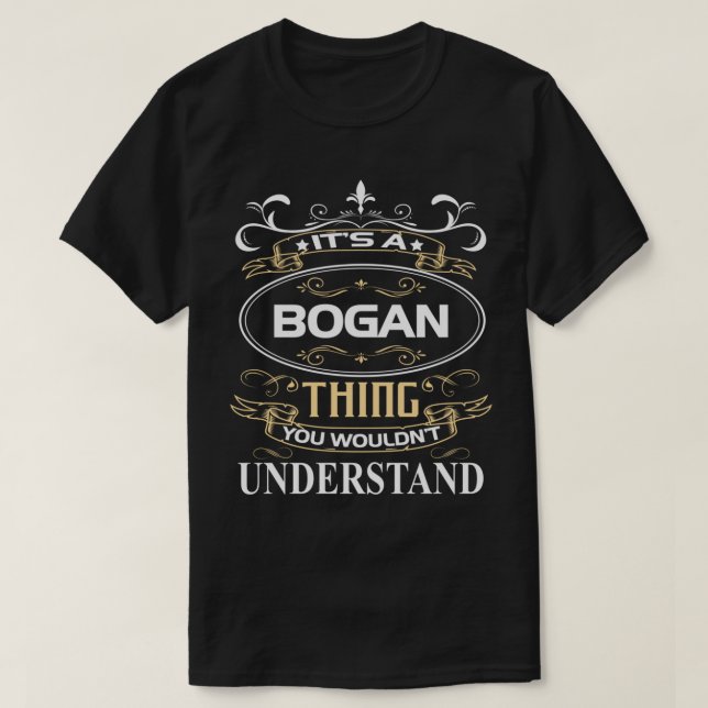 It's A Bogan Thing You Wouldn't Understand T-Shirt (Design vorne)