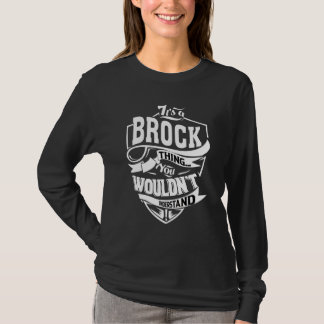 It's A Brock Thing T-Shirt