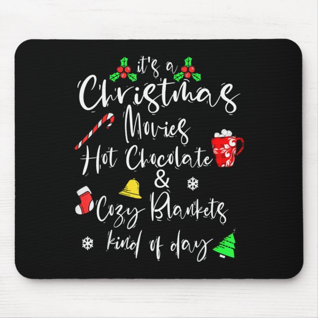It's A Christmas Movies Hot Chocolate &amp; Cozy B Mousepad (Vorne)