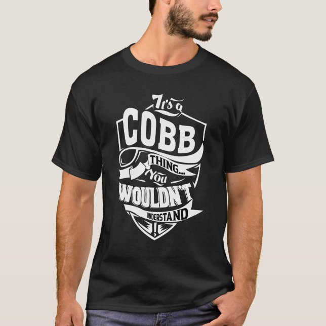 It's A Cobb Thing   T-Shirt (Vorderseite)