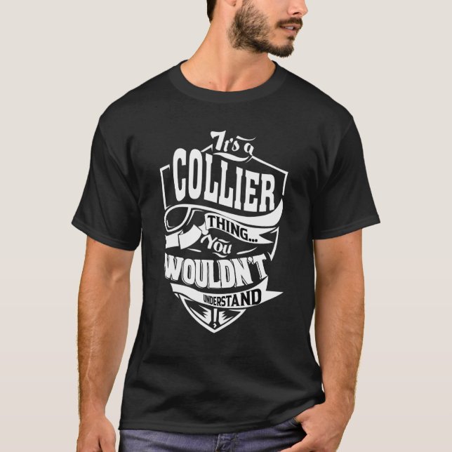 It's A Collier Thing   T-Shirt (Vorderseite)