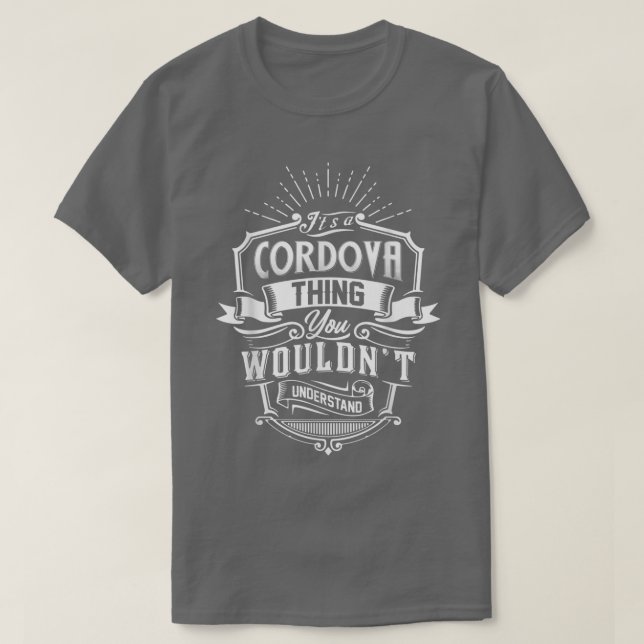Its A CORDOVA Thing You Wouldnt Understand Family  T-Shirt (Design vorne)