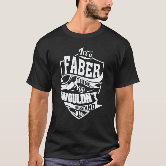 It's a FABER Thing T-Shirt (Vorderseite)