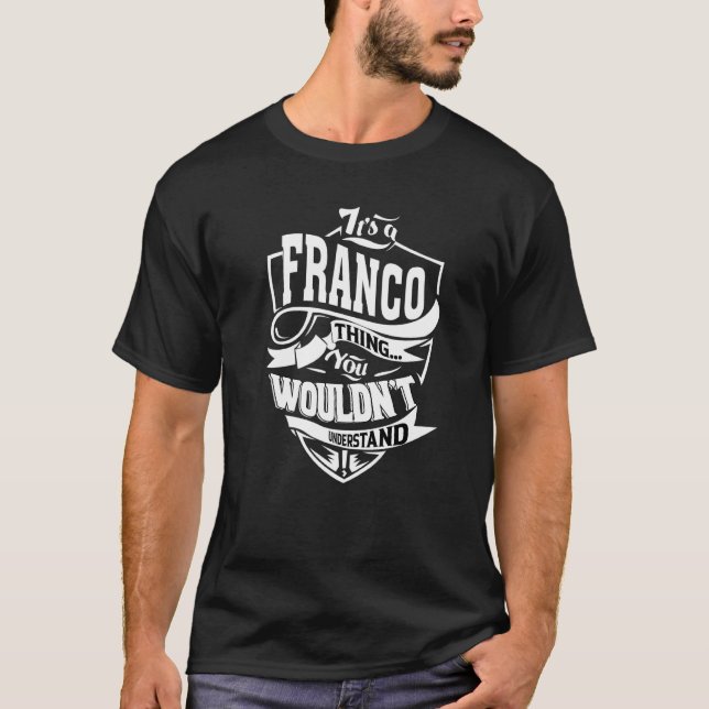It's A Franco Thing T-Shirt (Vorderseite)