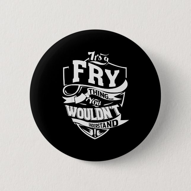 It's A Fry Thing  Button (Vorderseite)