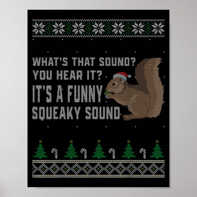 Its A Funny Squeaky Sound Funny Squirrel Christmas Poster (Vorne)