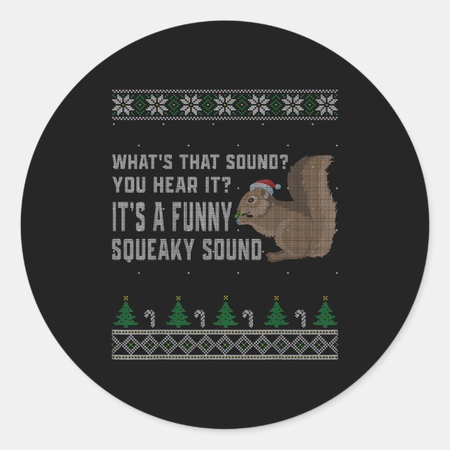 Its A Funny Squeaky Sound Funny Squirrel Christmas Runder Aufkleber (Vorderseite)
