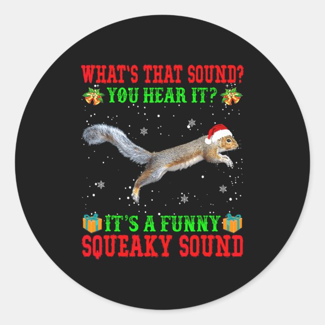 It's A Funny Squeaky Sound Shirt Christmas Squirre Runder Aufkleber (Vorderseite)