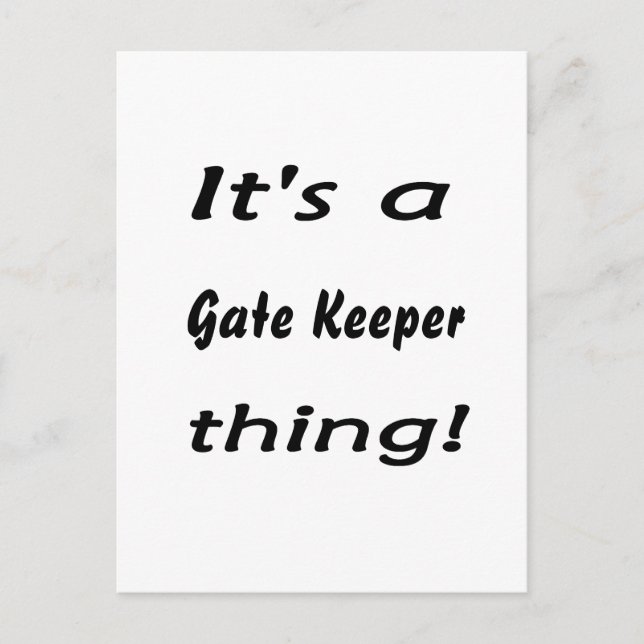 It's a gate keeper thing! postkarte (Vorderseite)