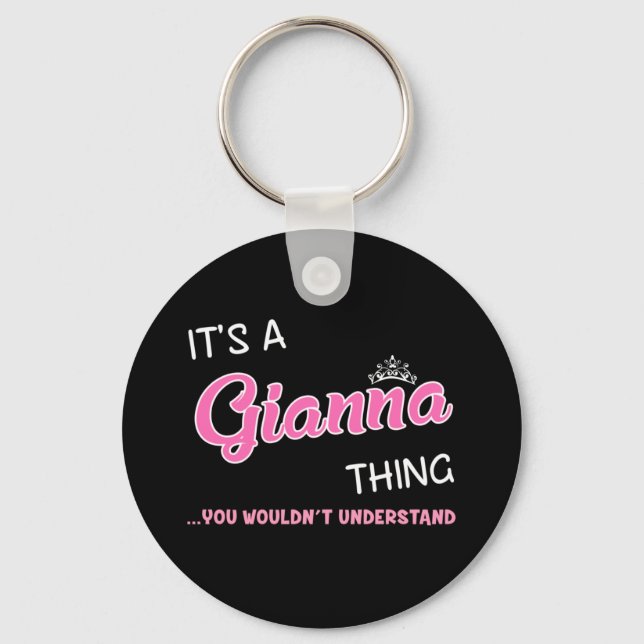 It's a Gianna thing you wouldn't understand Schlüsselanhänger (Vorderseite)