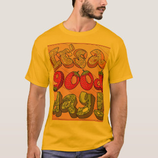 "It's a Good Day" Grafischer T - Shirt - Positive 