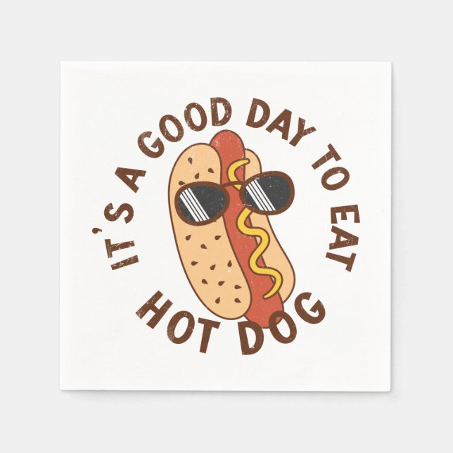 It's A Good Day To Eat Hot Dog Serviette (Vorderseite)