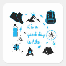 It's a good day to hike graphic quadratischer aufkleber