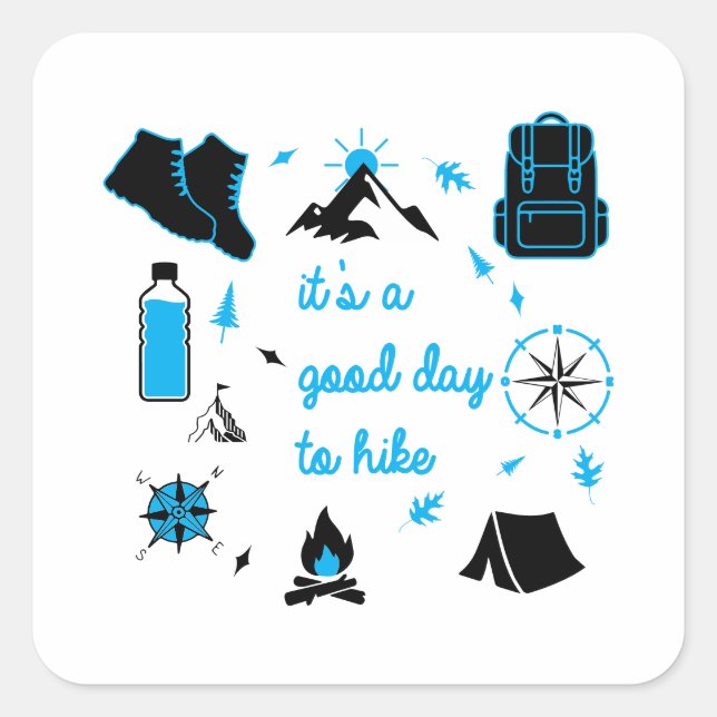 It's a good day to hike graphic quadratischer aufkleber (Vorderseite)