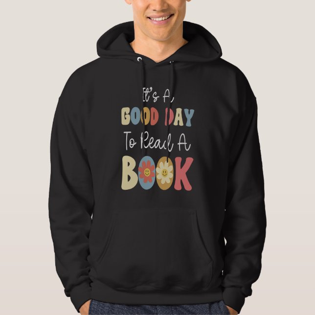 It's A Good Day To Read A Book Retro Groovy Librar Hoodie (Vorderseite)