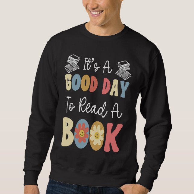 It's A Good Day To Read A Book Retro Groovy Librar Sweatshirt (Vorderseite)