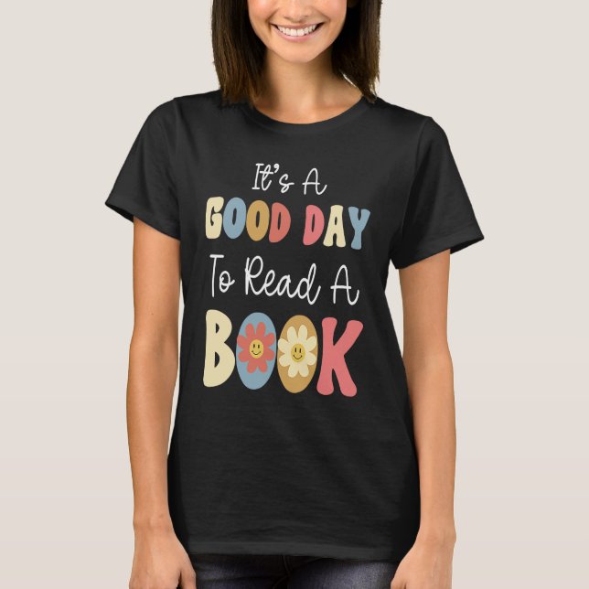 It's A Good Day To Read A Book Retro Groovy Librar T-Shirt (Vorderseite)