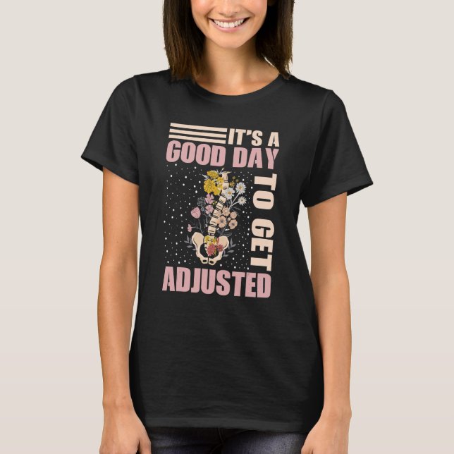 It's A Good Days To Get Adjusted Chiropractic Stud T-Shirt (Vorderseite)