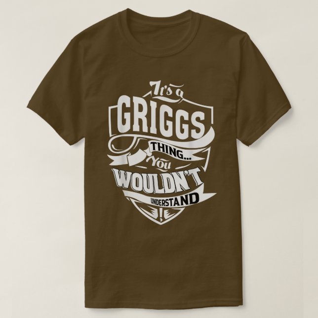 It's a GRIGGS Thing Gifts  T-Shirt (Design vorne)