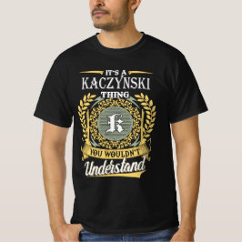 It's A Kaczynski Thing You Couldn't Understand T-Shirt