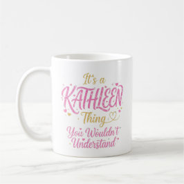 It's A Kathleen Thing Pink Gold Women Gift Kaffeetasse