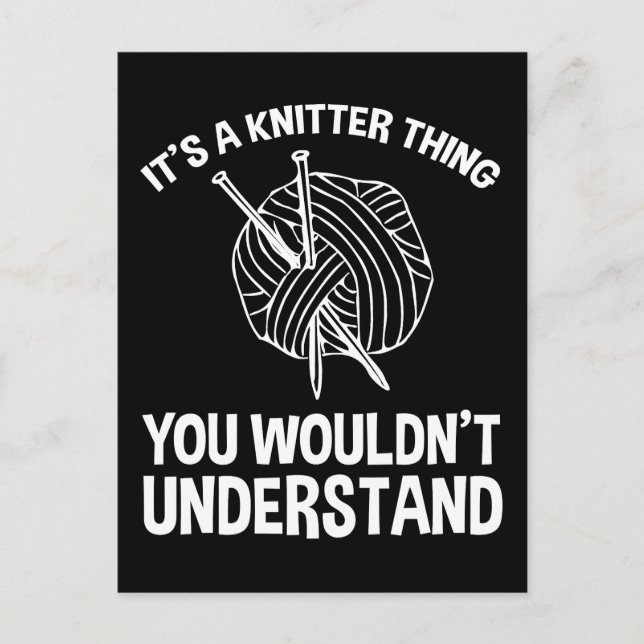 It's A Knitter Thing - You Wouldn't Understand Postkarte (Vorderseite)