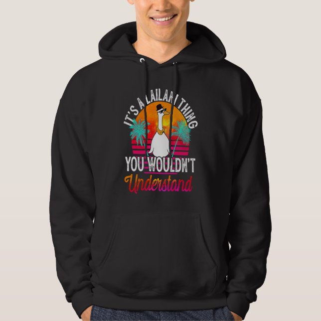 It's A Lailani Thing You Wouldn't Understand  Lail Hoodie (Vorderseite)
