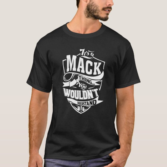It's A Mack Thing T-Shirt (Vorderseite)