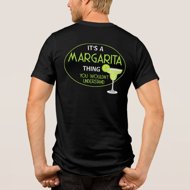 Its A Margarita Thing Mixologist Cocktail Tri-Blend Shirt (Rückseite)