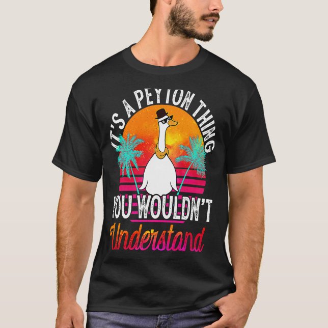 It's A Peyton Thing You Wouldn't Understand  Peyto T-Shirt (Vorderseite)