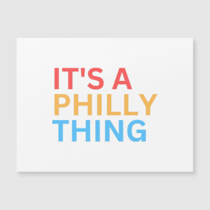 IT'S A PHILLY THING MAGNETKARTE