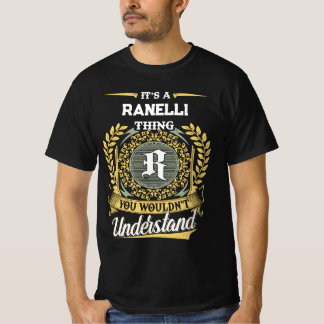 It's a RANELLI Thing You Wouldn't Understand T-Shirt