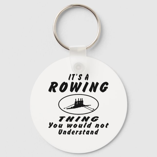 It's a Rowing thing you would not understand. Schlüsselanhänger (Vorderseite)