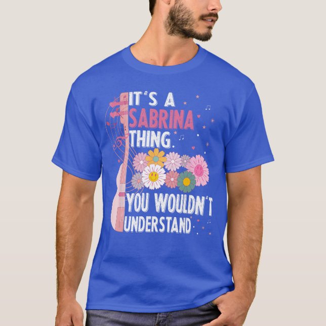 Its A Sabrinahing You Wouldnt Understand Groovy fr T-Shirt (Vorderseite)