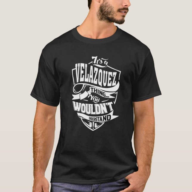 It's A Velazquez Thing T-Shirt (Vorderseite)