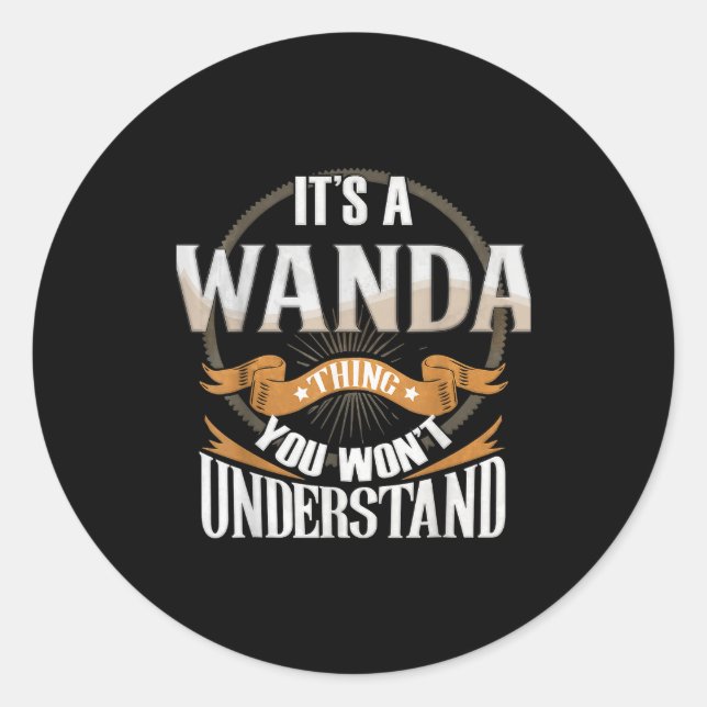 It's A Wanda Thing You Wont Understand  Runder Aufkleber (Vorderseite)