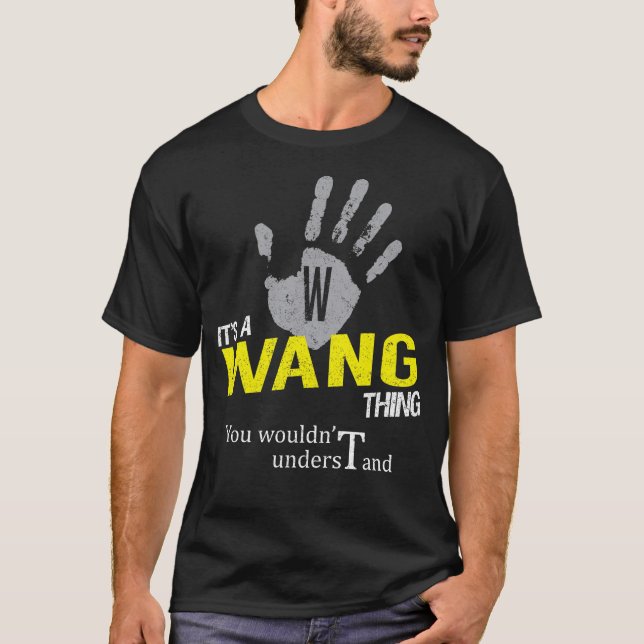 It's a WANG Thing You Wouldn't Understand T-Shirt (Vorderseite)