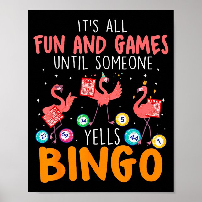 It's All Fun And Games Until Someone Yells Bingo L Poster (Vorne)