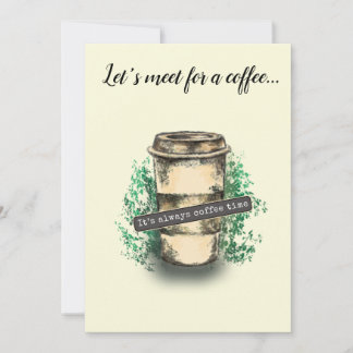 It's always coffee time einladung