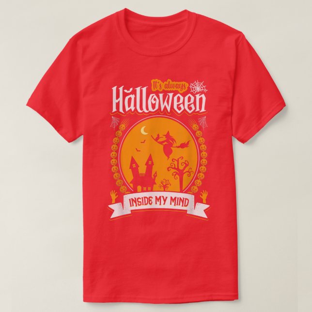It's always Halloween in my mind witches haunted h T-Shirt (Design vorne)