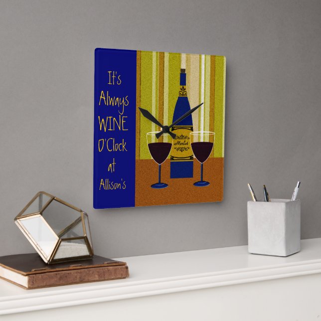 It's Always Wine O'Clock at Allison's Quadratische Wanduhr (Büro)