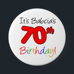 It's Babcia's 70th Birthday Fun, Colorful Button<br><div class="desc">It's Babcia's 70th Birthday fun and colorful button. Celebrate a Polish grandmother's 70th milestone birthday with these cool and colorful buttons. A Polish grandma will smile when she sees her party guests wearing these seventieth themed buttons!</div>
