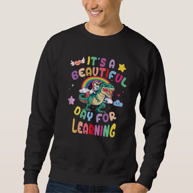 It's Beautiful Day For Learning Unicorn Riding Tre Sweatshirt (Vorderseite)